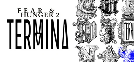 Fear & Hunger 2 Termina